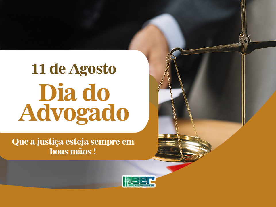 Hoje é dia do Advogado - 11 de Agosto