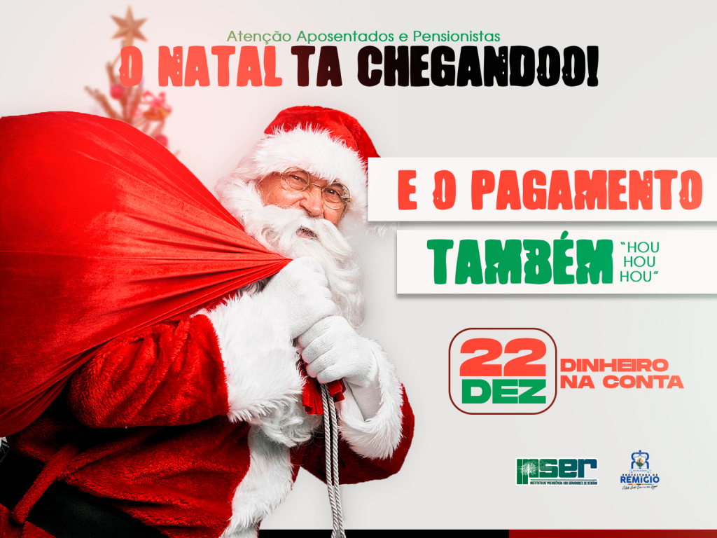 O Natal ta chegando! E o pagamento já chegou!